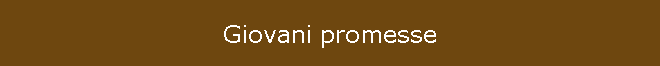 Giovani promesse